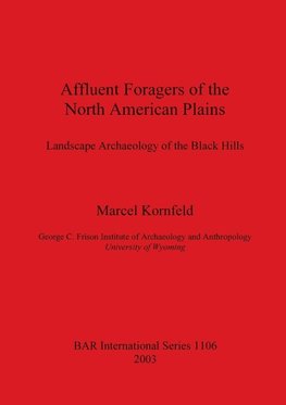 Affluent Foragers of the North American Plains