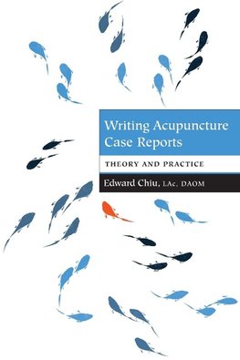 Writing Acupuncture Case Reports