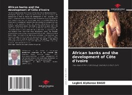 African banks and the development of Côte d'Ivoire