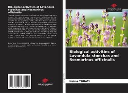 Biological activities of Lavandula stoechas and Rosmarinus officinalis