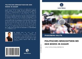 POLITISCHES BEWUSSTSEIN BEI DEN BODOS IN ASSAM