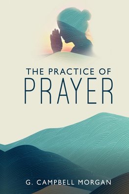 The Practice of Prayer