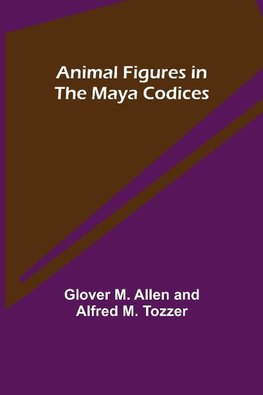 Animal Figures in the Maya Codices