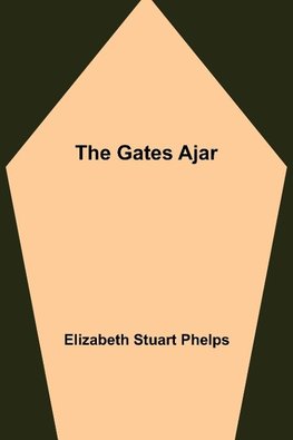 The Gates Ajar