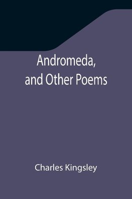 Andromeda, and Other Poems