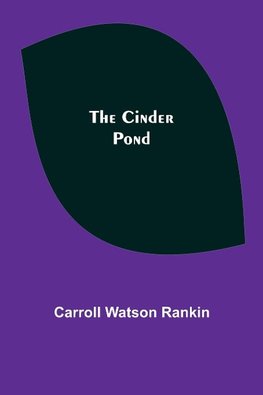 The Cinder Pond