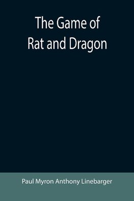 The Game of Rat and Dragon