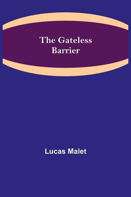 The Gateless Barrier