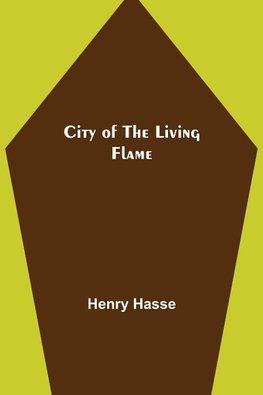 City of the Living Flame