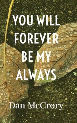 You Will Forever Be My Always