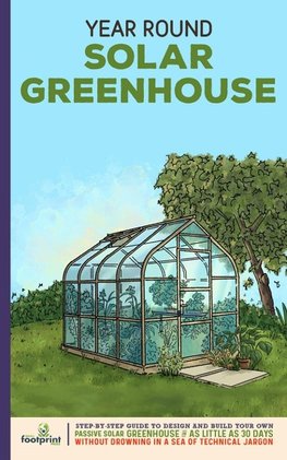 Year Round Solar Greenhouse