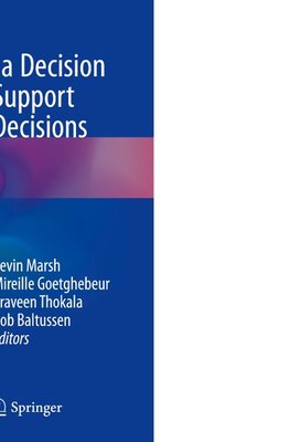 Multi-Criteria Decision Analysis to Support Healthcare Decisions