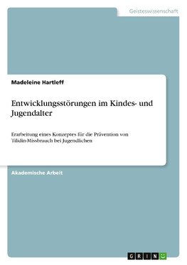 Entwicklungsstörungen im Kindes- und Jugendalter