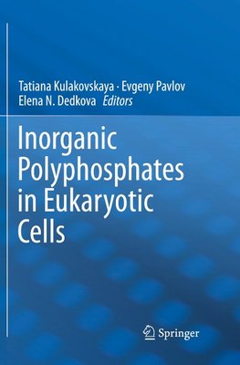 Inorganic Polyphosphates in Eukaryotic Cells