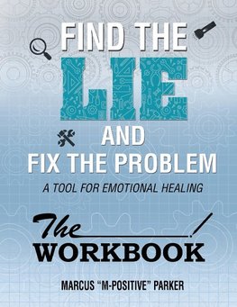 The Workbook   (Find the Lie Fix The Problem)