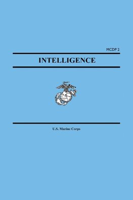 Intelligence (Marine Corps Doctrinal Publication McDp 2)