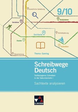 Schreibwege Deutsch - Sachtexte analysieren 9/10