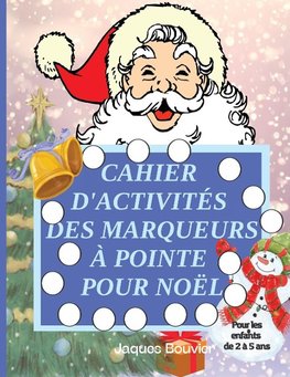 Cahier d'activités des marqueurs à pointe pour Noël