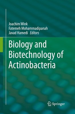 Biology and Biotechnology of Actinobacteria