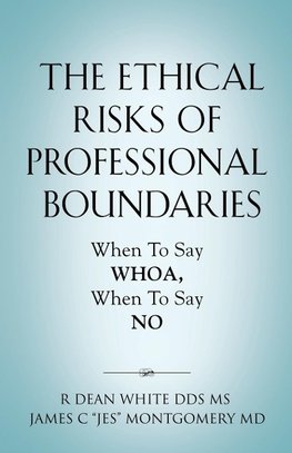 The Ethical Risks of Professional Boundaries