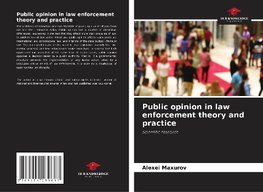 Public opinion in law enforcement theory and practice