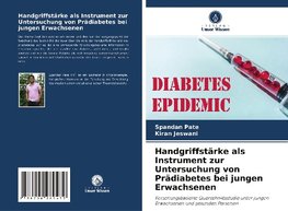 Handgriffstärke als Instrument zur Untersuchung von Prädiabetes bei jungen Erwachsenen