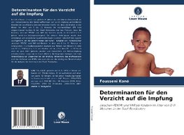 Determinanten für den Verzicht auf die Impfung