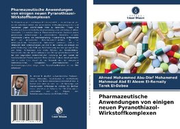 Pharmazeutische Anwendungen von einigen neuen Pyranothiazol-Wirkstoffkomplexen