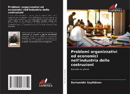 Problemi organizzativi ed economici nell'industria delle costruzioni