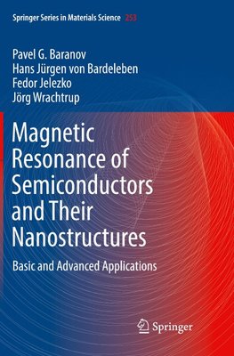 Magnetic Resonance of Semiconductors and Their Nanostructures