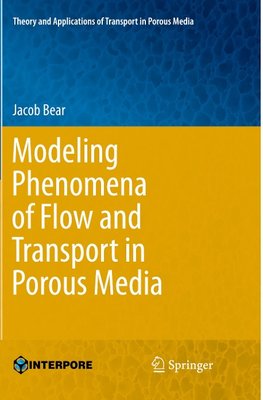 Modeling Phenomena of Flow and Transport in Porous Media