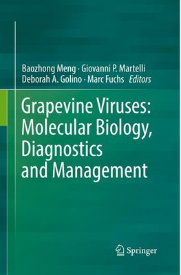 Grapevine Viruses: Molecular Biology, Diagnostics and Management