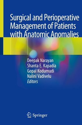 Surgical and Perioperative Management of Patients with Anatomic Anomalies