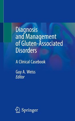 Diagnosis and Management of Gluten-Associated Disorders