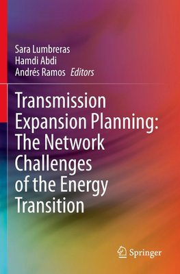 Transmission Expansion Planning: The Network Challenges of the Energy Transition