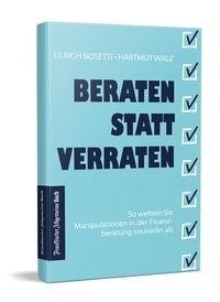 Beraten statt Verraten