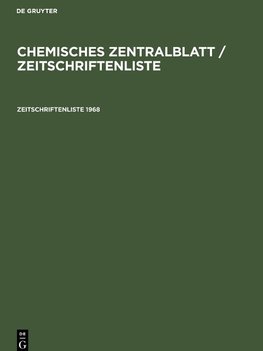 Chemisches Zentralblatt / Zeitschriftenliste, Chemisches Zentralblatt / Zeitschriftenliste (1968)