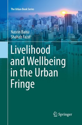 Livelihood and Wellbeing in the Urban Fringe