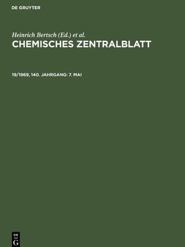 Chemisches Zentralblatt, 19/1969, 140. Jahrgang, 7. Mai