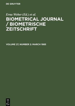 Biometrical Journal / Biometrische Zeitschrift, Volume 27, Number 2, March 1985