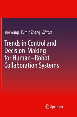 Trends in Control and Decision-Making for Human-Robot Collaboration Systems