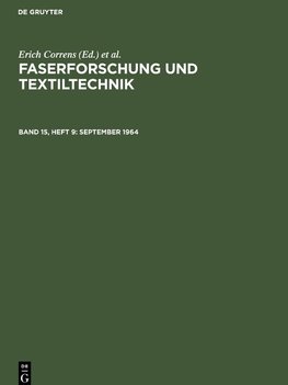 Faserforschung und Textiltechnik, Band 15, Heft 9, September 1964