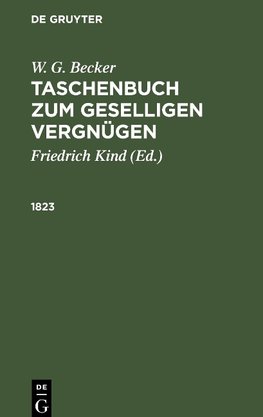 Taschenbuch zum geselligen Vergnügen, Taschenbuch zum geselligen Vergnügen (1823)