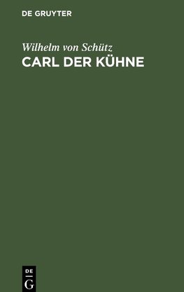 Carl der Kühne