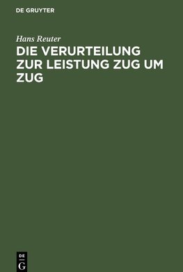 Die Verurteilung zur Leistung Zug um Zug