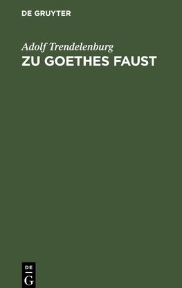 Zu Goethes Faust