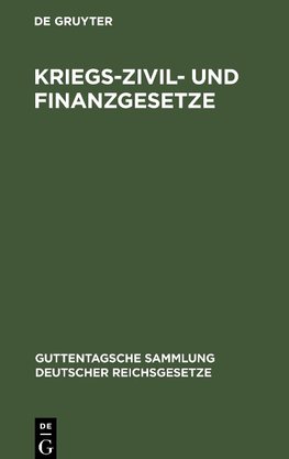 Kriegs-Zivil- und Finanzgesetze