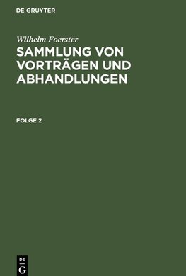 Sammlung von Vorträgen und Abhandlungen, Folge 2, Sammlung von Vorträgen und Abhandlungen Folge 2