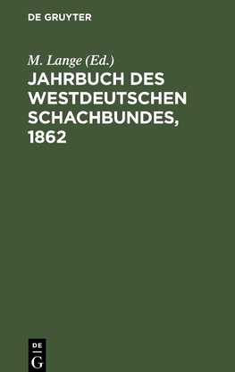 Jahrbuch des Westdeutschen Schachbundes, 1862