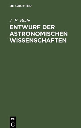 Entwurf der astronomischen Wissenschaften